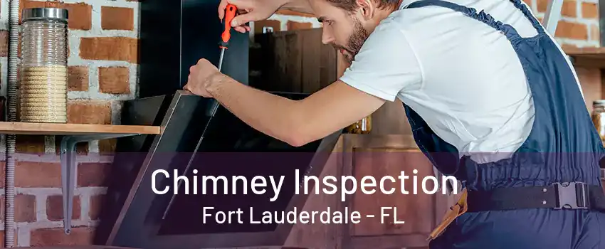 Chimney Inspection Fort Lauderdale - FL