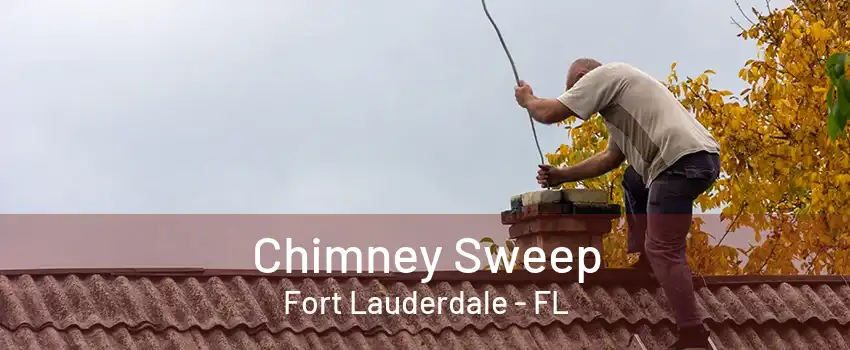 Chimney Sweep Fort Lauderdale - FL