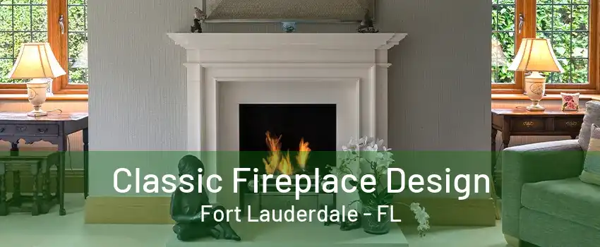 Classic Fireplace Design Fort Lauderdale - FL