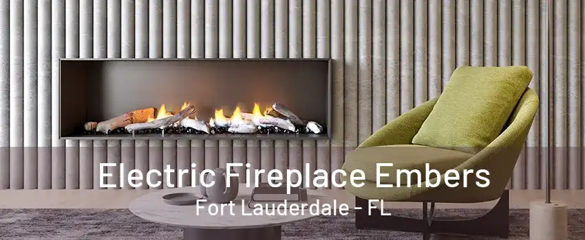 Electric Fireplace Embers Fort Lauderdale - FL