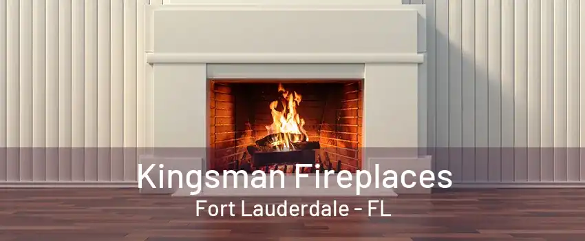 Kingsman Fireplaces Fort Lauderdale - FL