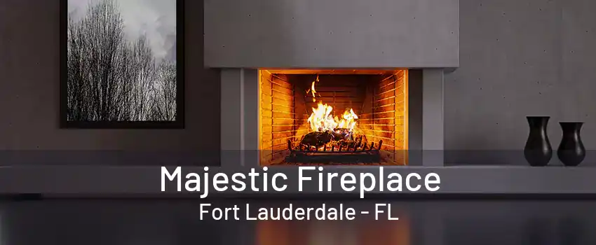 Majestic Fireplace Fort Lauderdale - FL